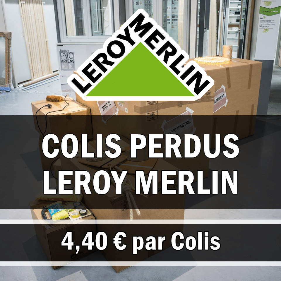 Colis Perdu Leroy Merlin